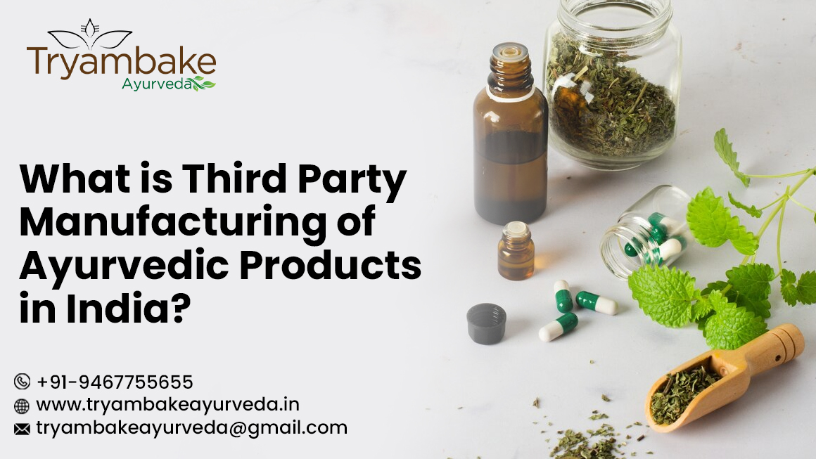 Third Party Manufacturing of Ayurvedic Products