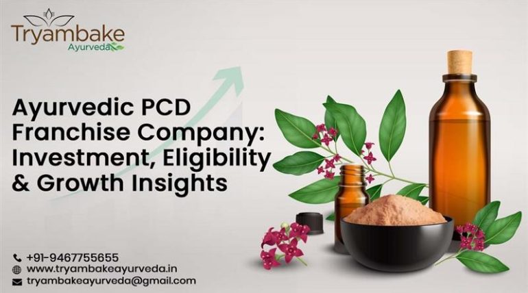 Ayurvedic PCD Franchise Company Investment, Eligibility & Growth Insights
