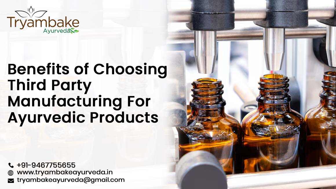 Benefits of Choosing Third Party Manufacturing For Ayurvedic Products