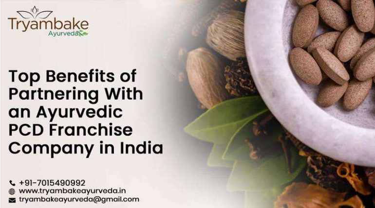 Top Benefits of Partnering With an Ayurvedic PCD Franchise Company in India