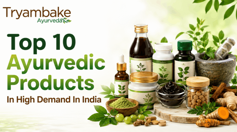 Top 10 Ayurvedic Products In High Demand In India 