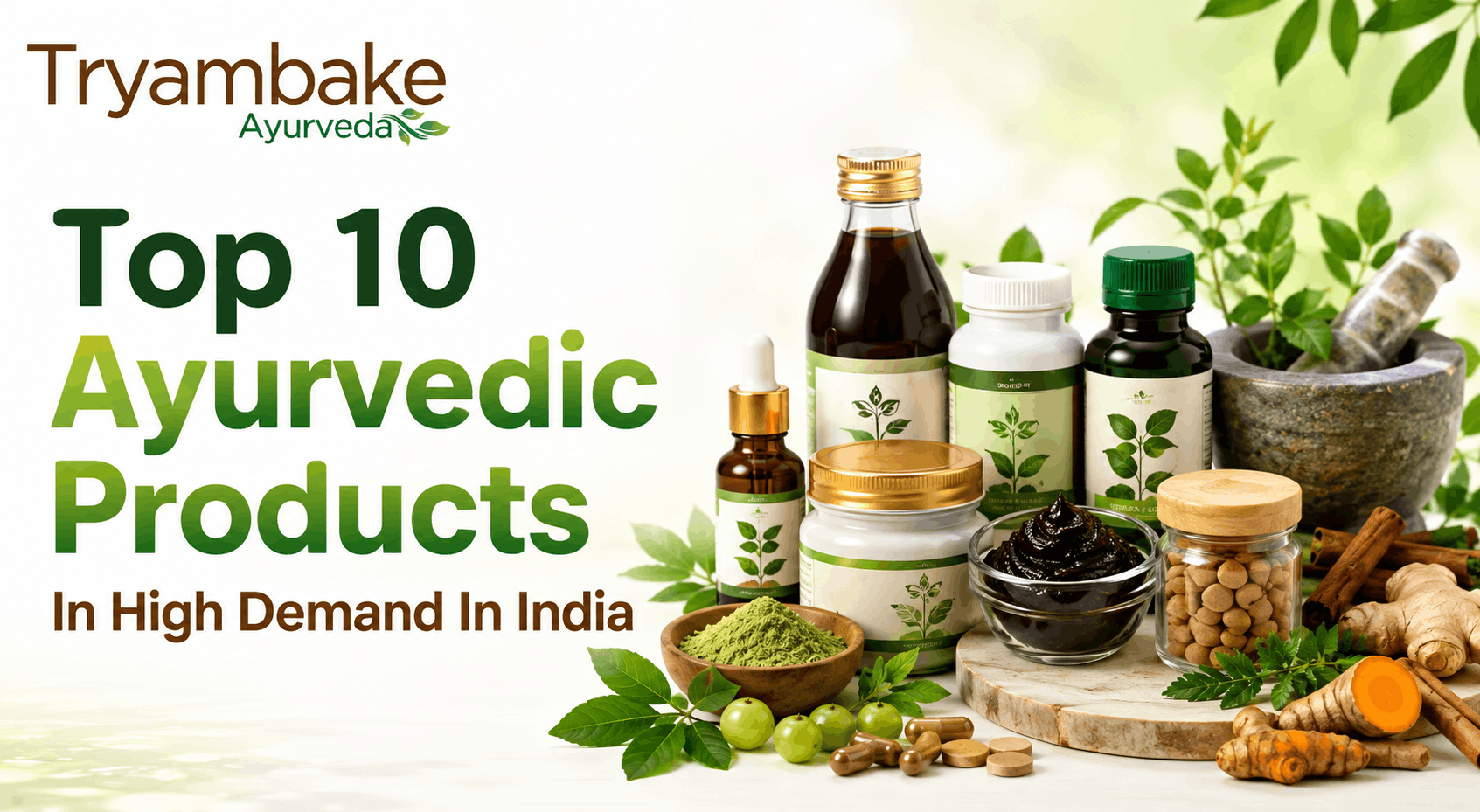 Top 10 Ayurvedic Products In High Demand In India