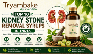 Top 10 Kidney Stone Removal Syrups In India